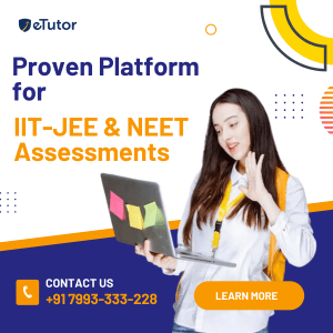 Proven Platform for IIT-JEE & NEET Assessments