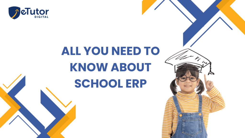All you need to know about School ERP