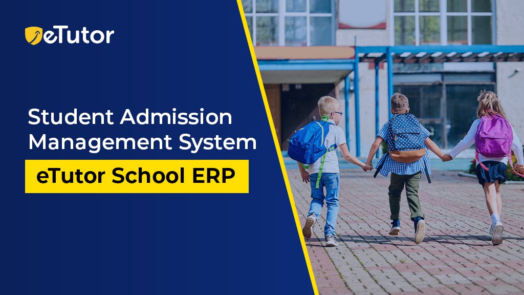 Student Admission Management System - eTutor School ERP