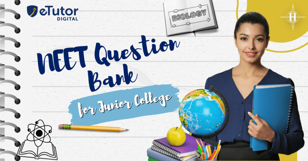 NEET Question Bank Junior Colleges