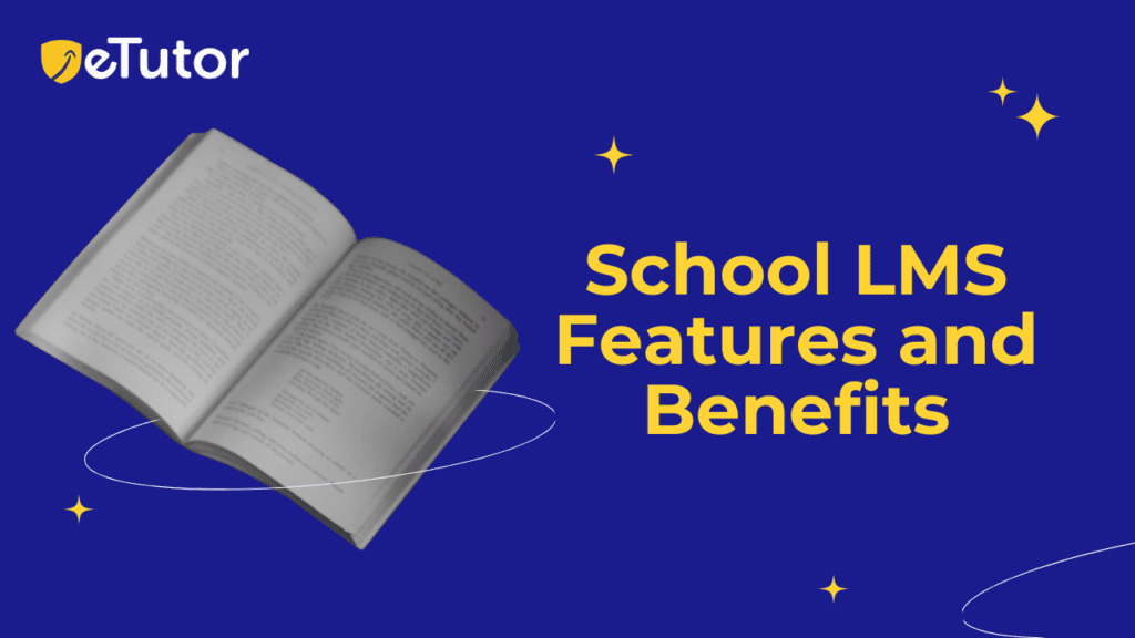 School LMS Features and Benefits