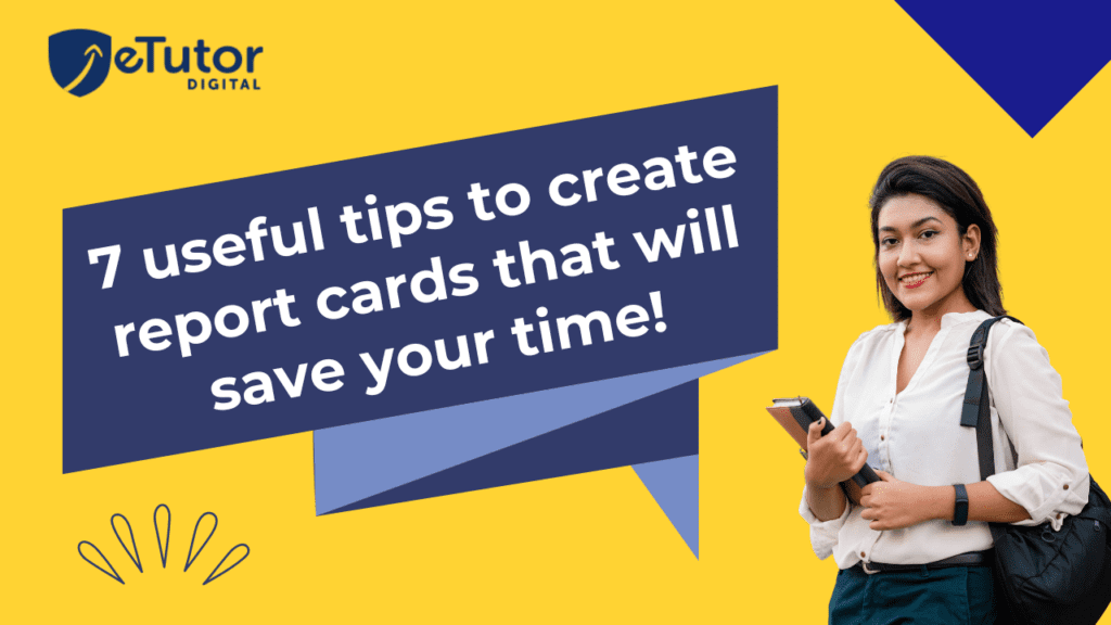 7 useful tips to create report cards th at will save your time!