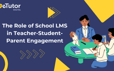 The role of School LMS in Teachers- Students - Parent - Engagement