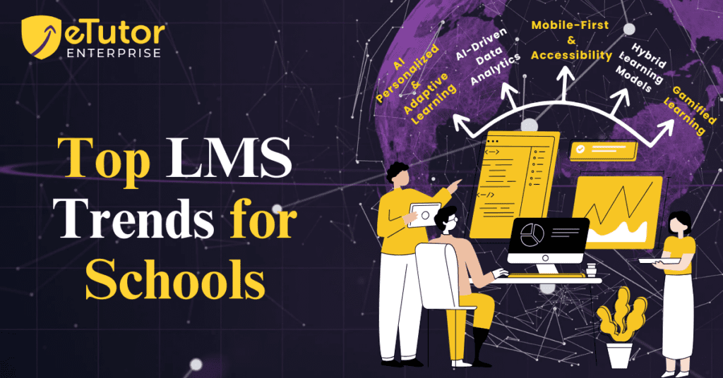 Top LMS Trends for Schools